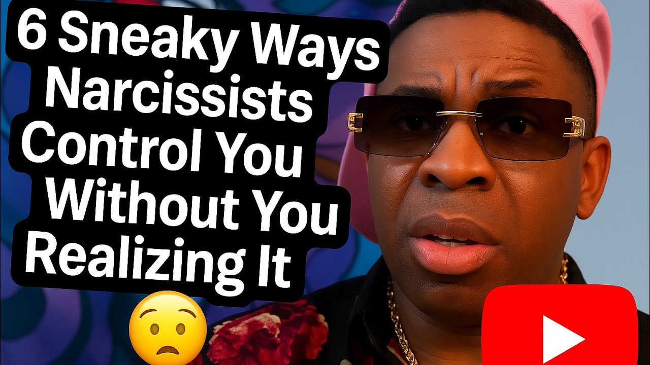 6 Sneaky Ways Narcissists Control You Without You Realizing It 🙄💭 ...