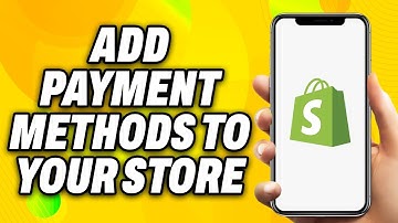 How To Add Payment Methods To Your Shopify Store (2025) - Quick Fix