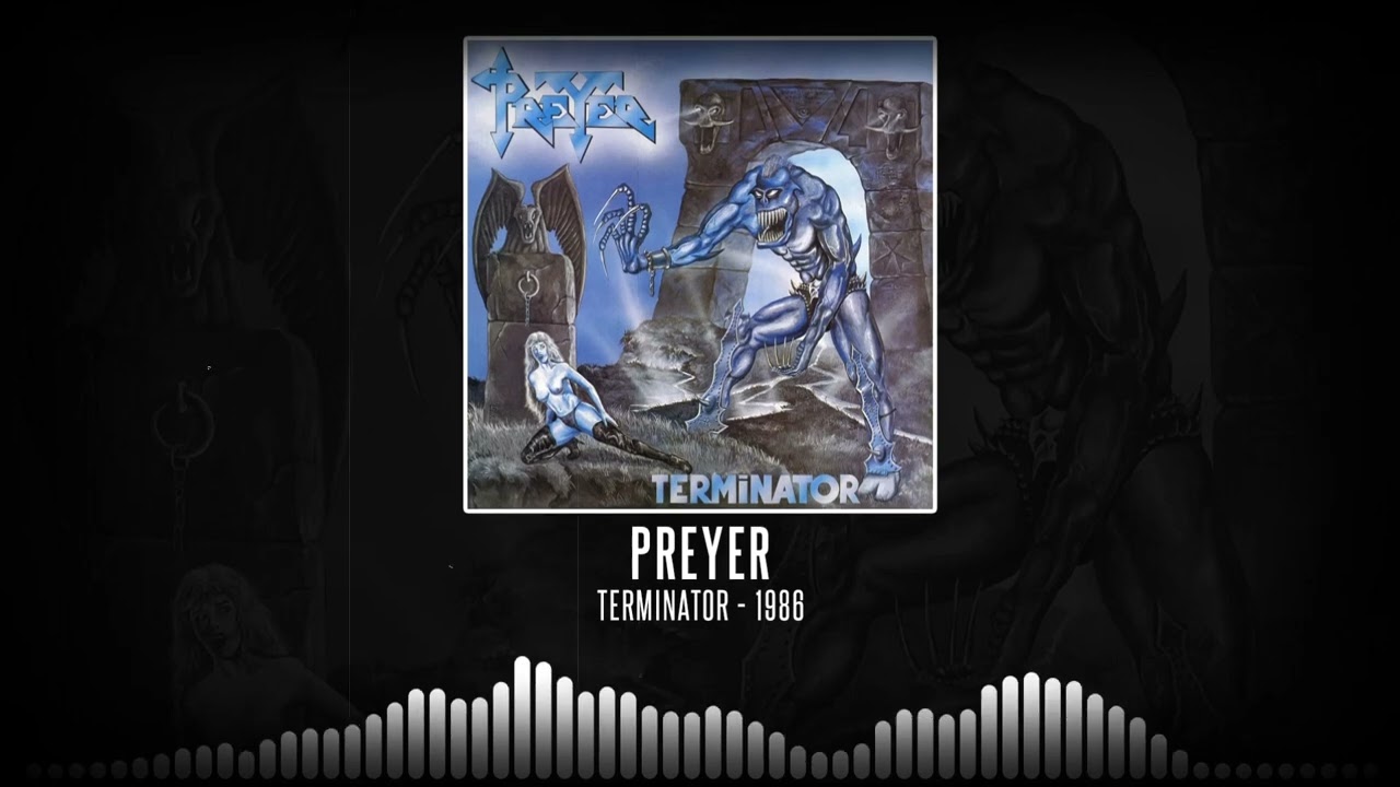 PREYER / プレイヤー TERMINATOR ヘヴィメタル Preyer - Terminator (Full Album - 1986) - YouTube