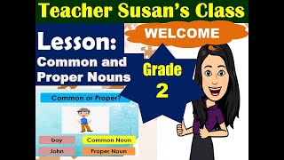 Common and Proper Nouns Grade 2-Teacher Susan's Class