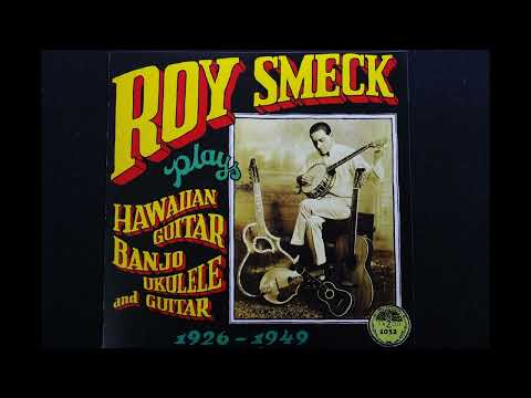 Roy Smeck — Roy Smeck { Tiger Rag } 1932,