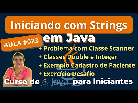 Aula 023 – 🚀Iniciando com Strings -  Curso de Java para Iniciantes