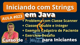 Aula 023 – 🚀Iniciando com Strings -  Curso de Java para Iniciantes