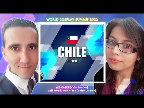 WCS2022 Chile Self introduction | 世界コスプレサミット2022 チリ代表自己紹介