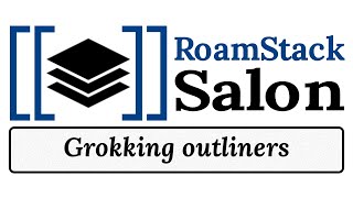 Salon: Grokking Outliners