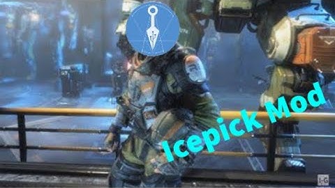 goofing around in titanfall 2 with the icepick mod