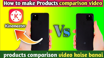 how to make comparison video - mobile comparison video kaise banaye - kinemaster tutorial