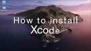 How to install Xcode to MacOS