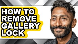 How to Remove Gallery Lock (full Guide) screenshot 5