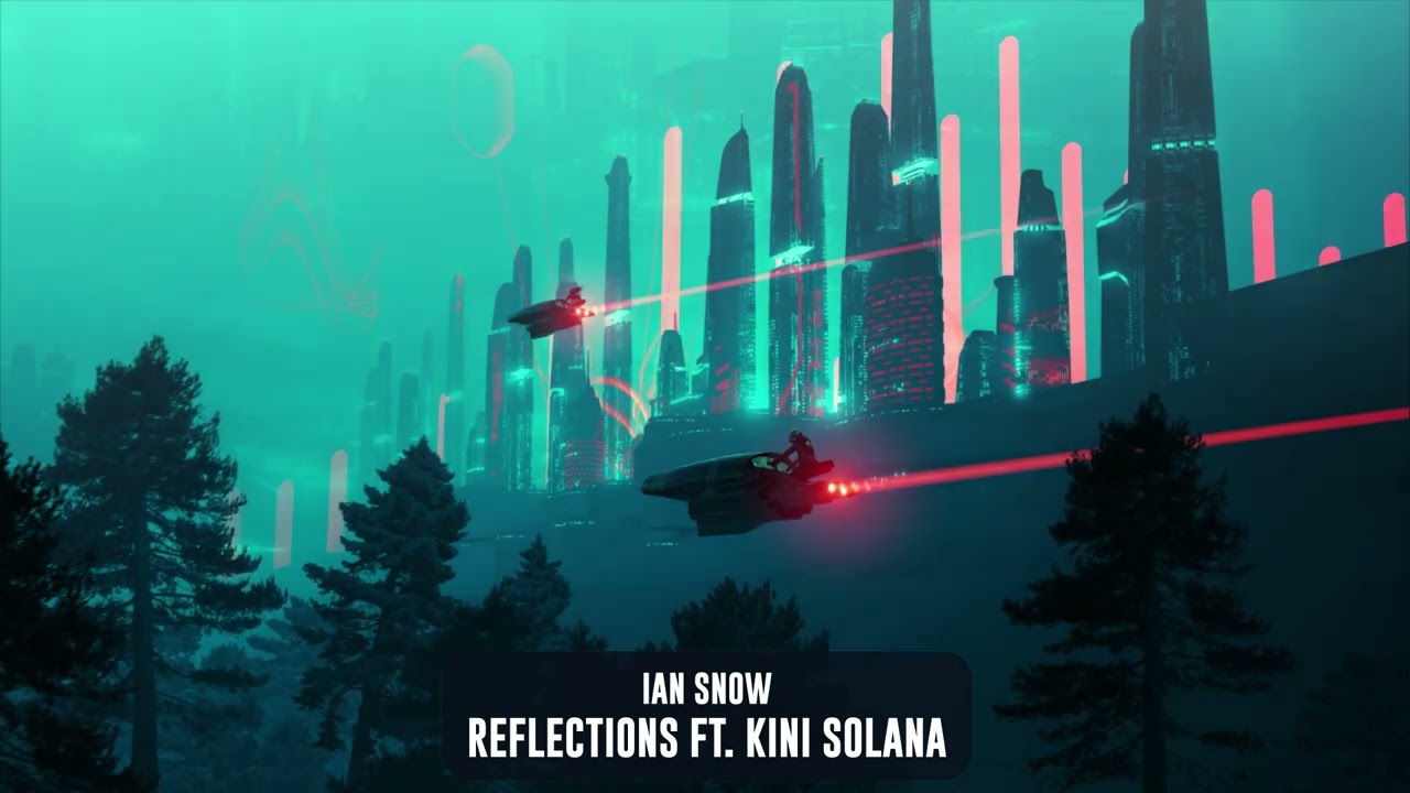 Ian Snow - Reflections ft. Kini Solana | Subsidia