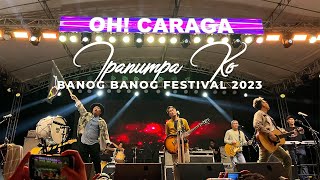 IPANUMPA KO - OH! CARAGA Live at Banog Banog Festival 2023 in Manolo Fortich Bukidnon