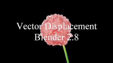 Blender 2.8 - Vector Displacement
