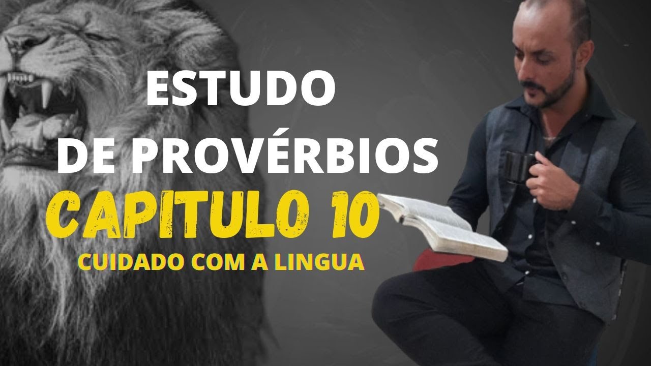 ESTUDO DE PROVÉRBIOS 10 CUIDADO COM A LINGUA jesus cristo palavradedeus evangelhododia fé ESTUDO DE PROVÉRBIOS 10 CUIDADO COM A LINGUA jesus cristo palavradedeus evangelhododia fé