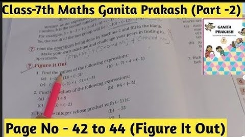 Class 7 Maths |Ganita Prakash Part 2| Chapter 2 Operation with Integers | Page No -42to44 |Solutions