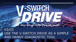 03/03 - V-Switch DRIVE - How to use as a Simple and Basic Diagnostic Tool screenshot 4