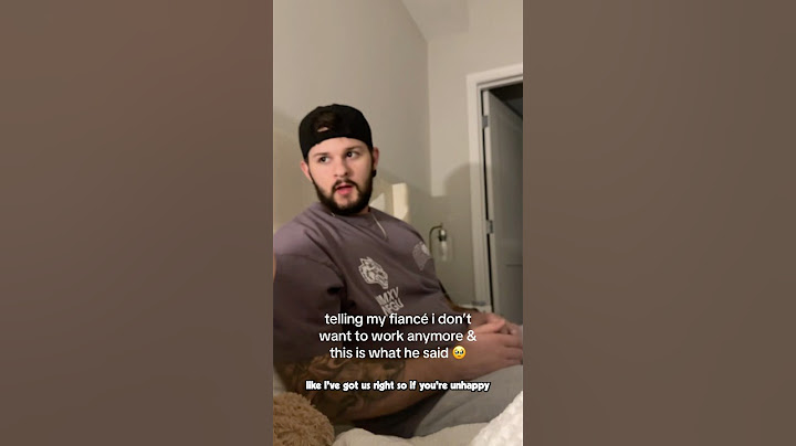 telling my fiancé i don’t wanna work anymore