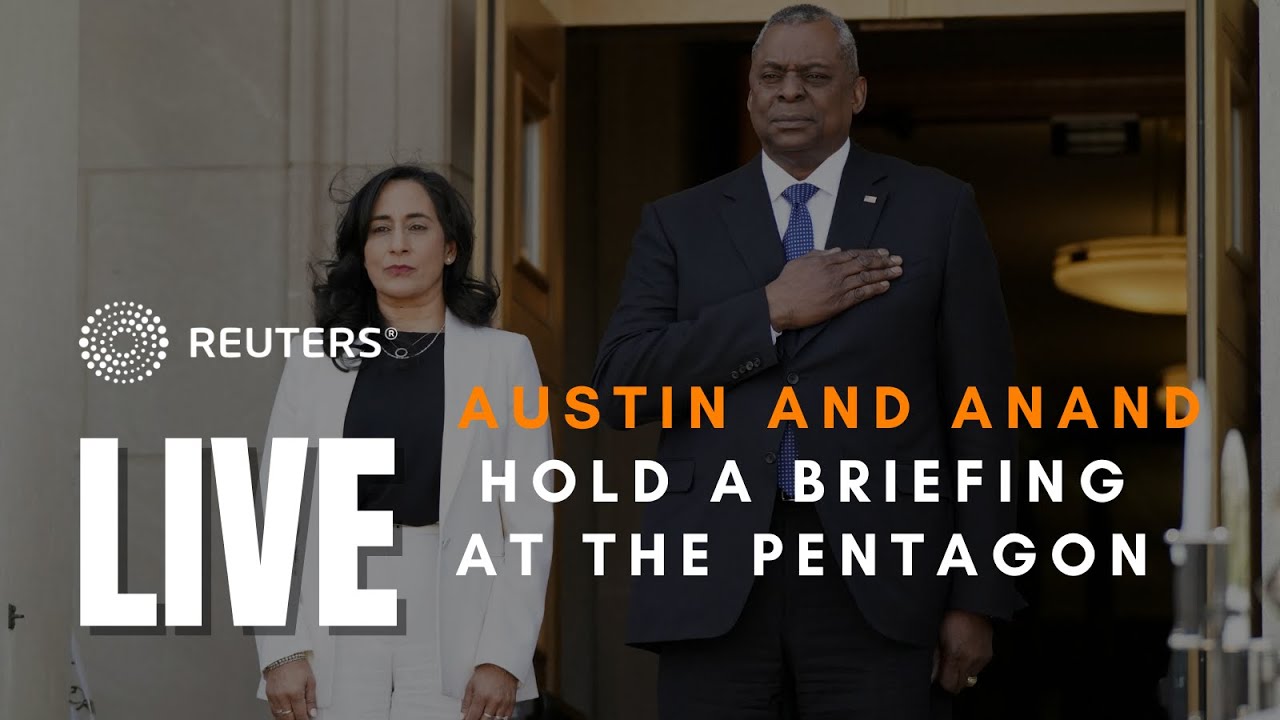 LIVE: Secretary of Defense Austin, Canadian Defense Minister Anand hold a briefing at the Pentagon