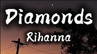 Rihanna - Diamonds (lyrics)    #musiclyrics
