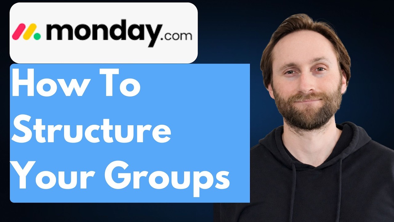 How to Structure Your monday.com Groups [Full Guide 2026] - YouTube