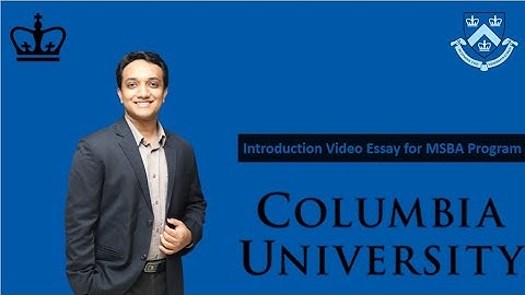 Adhikary, Dimitri - Columbia MSBA Introduction Video