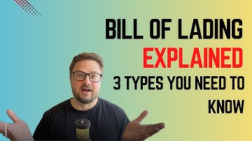 Bills of Lading Explained. 3 Types You Need To Know!