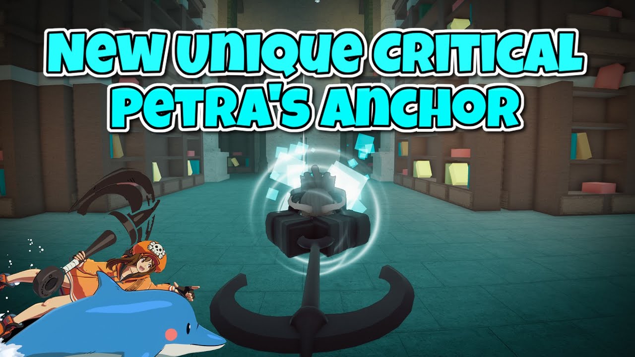 New Petra's Anchor Unique Critical | Deepwoken