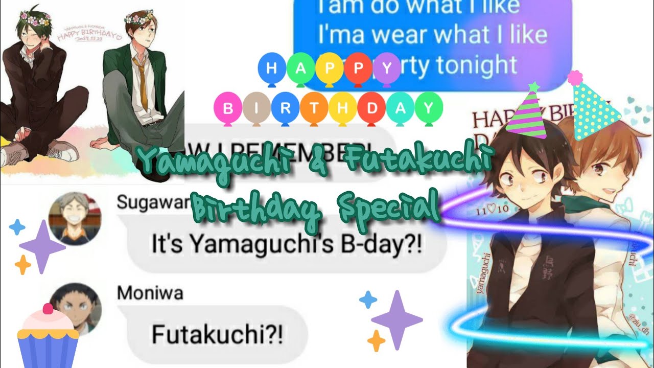 🎉✨Yamaguchi & Futakuchi B-day special!✨🎊
