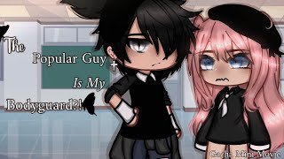 •The Popular Guy Is My Bodyguard?!• ||Gacha Mini Movie GLMM|| #gacha#life#trend#shorts#viral#music