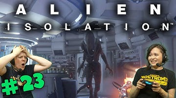 Alien Isolation - Project KG348 (#23) with Hannah & Kim!