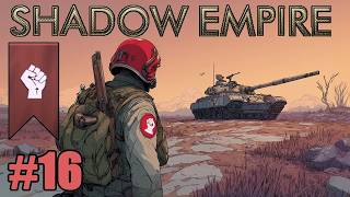 Terytorium Rośnie - Shadow Empire #16
