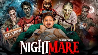 NIGHTMARE || THE SHIVAM