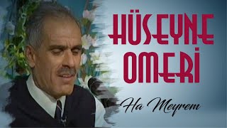 Huseyne Omeri - Ha Meyrem