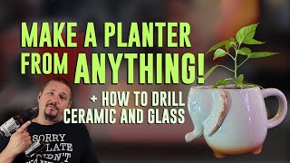 How to make a planter out of a mug! Drilling holes in ceramic and glass - How to
