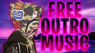 FREE CHILL OUTRO MUSIC