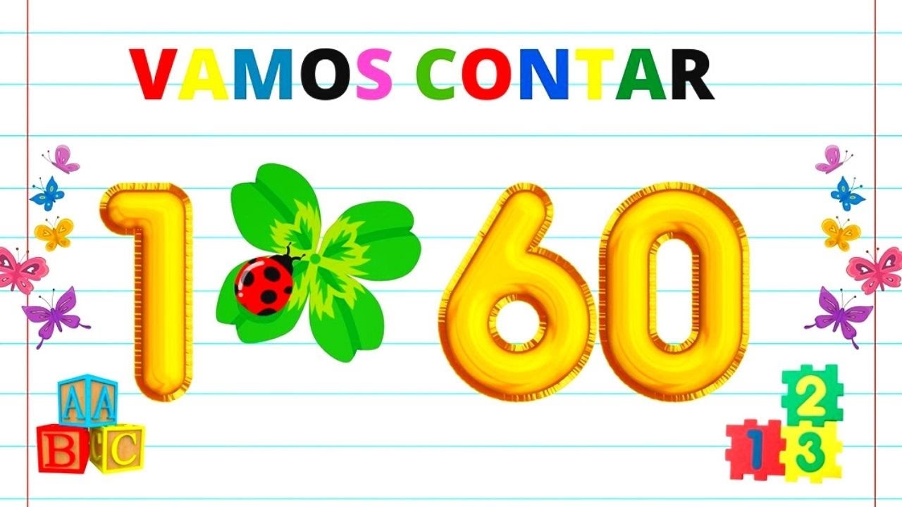 1 AO 60 || APRENDENDO A CONTAR 1 ATÉ 60 || CONTANDO OS NÚMEROS 1 A 60 ...