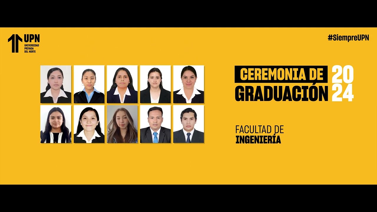 Ceremonia de Graduación 2024 - UPN Ingenieria - YouTube