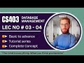 CS403 Short Lecture 3 - 4 | DBMS Tutorial | VU Mid Term Preparation | @ah-ap