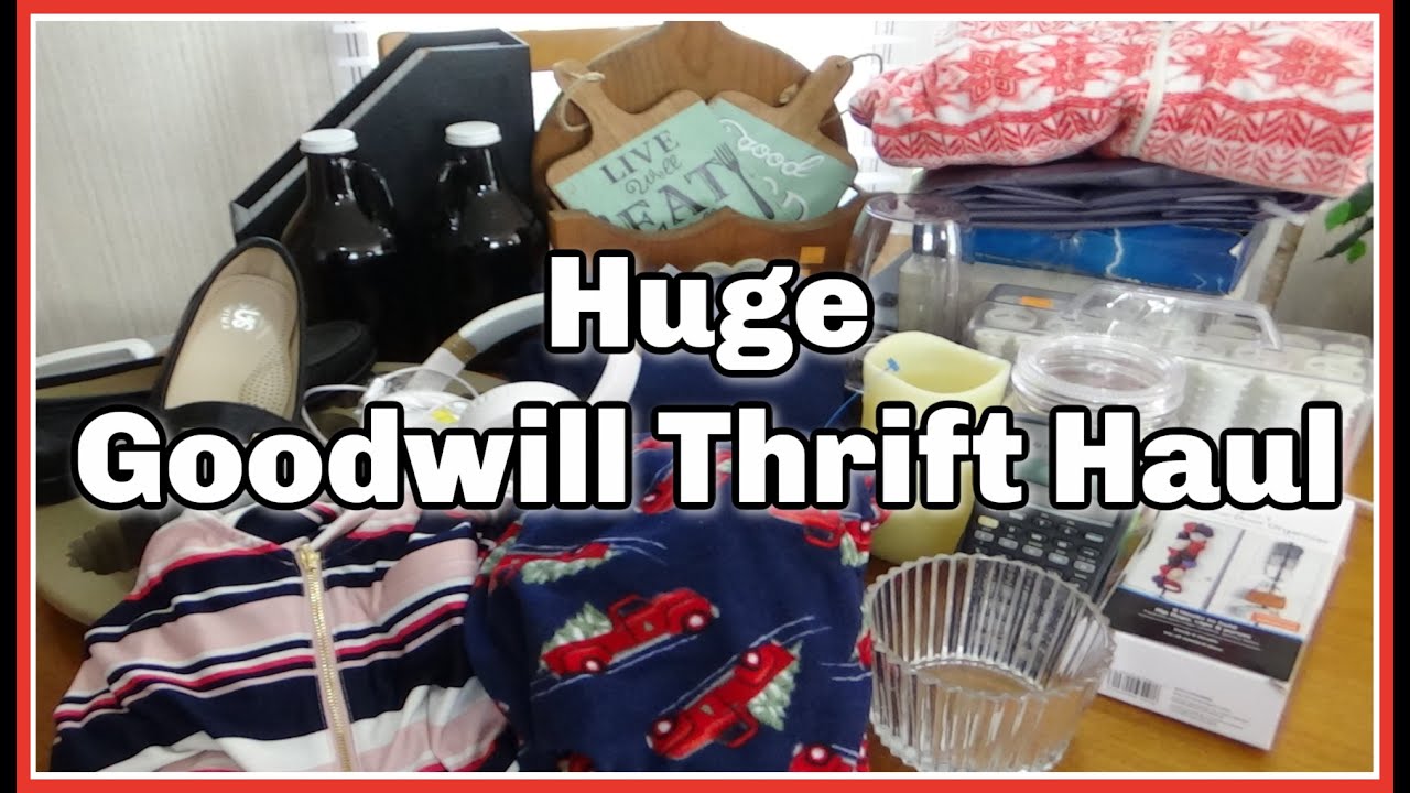 Huge Thrift Haul I Goodwill Haul I Thrift For Resale I Flipping For ...