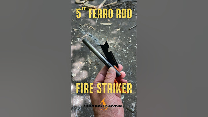 5” Ferro Rod Fire Striker | How to use, technique, features | The best survival fire starter