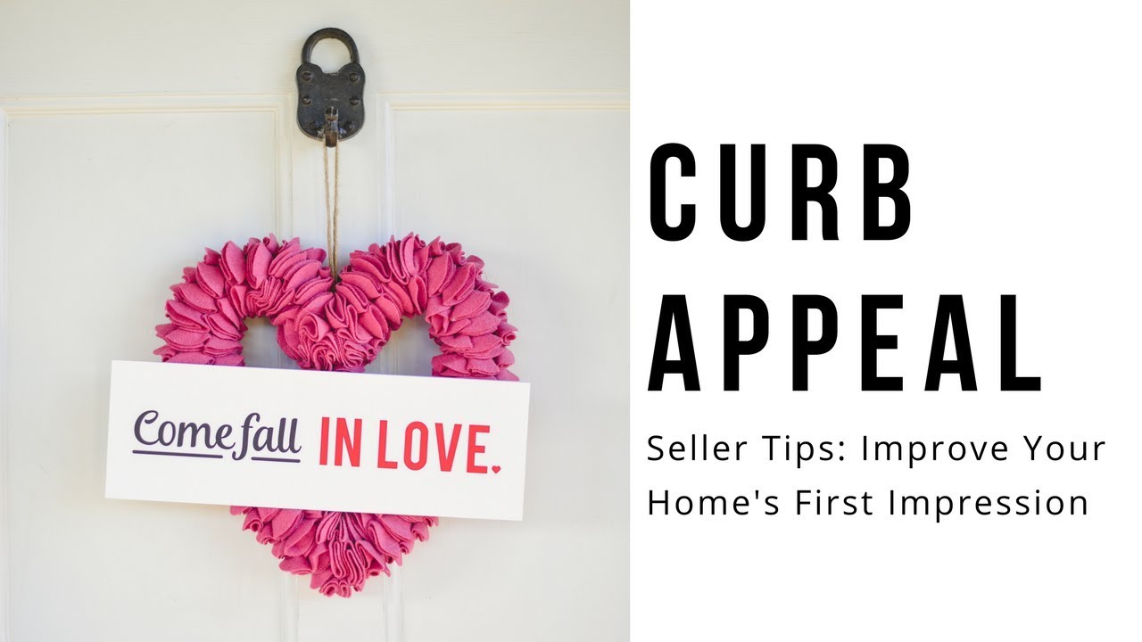 Curb Appeal - Seller Tips for Improving Your Home's First Impression