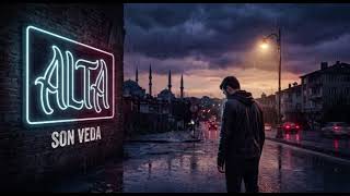 Alta - Son Veda (Duygusal Trap / R&B)