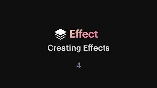 Effect - 04: Creating Effects