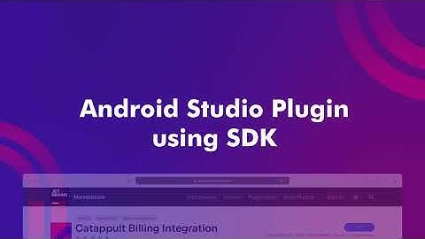 Android Studio SDK Integration Plugin