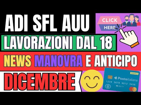 Video ?INPS PAGA 18-19 DICEMBRE ?ASSEGNO DI INCLUSIONE, SFL, AUU, INIZIO LAVORAZIONI E NOVITà MANOVRA.