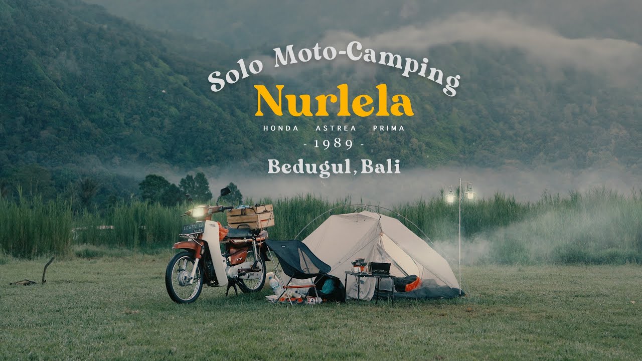 Solo Moto Camping di Bali - Bedugul Danau Bratan - Nurlela Honda Astrea Prima