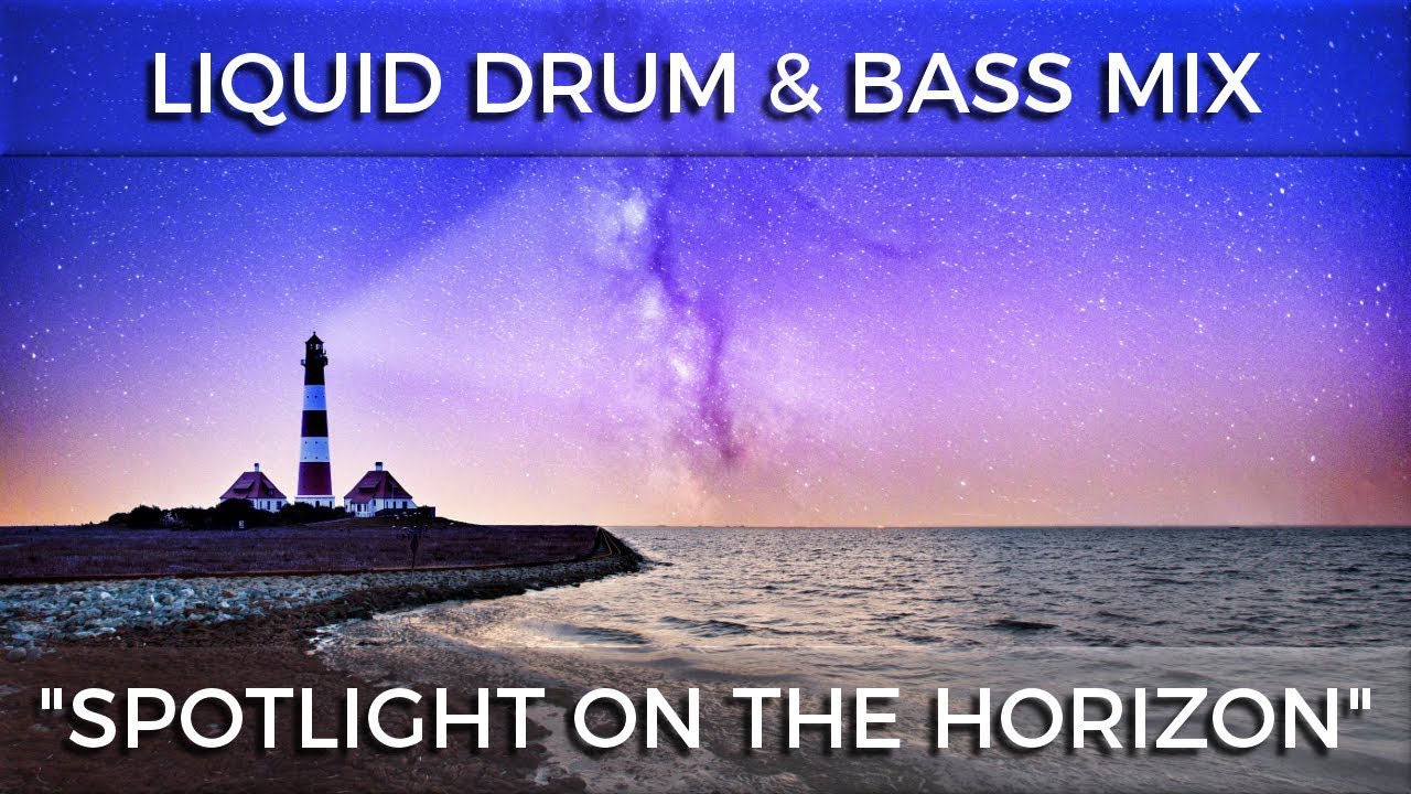 ► Liquid Drum & Bass Mix -