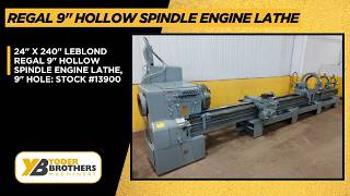 24' X 240' LEBLOND REGAL 9' HOLLOW SPINDLE ENGINE LATHE, 9' HOLE: STOCK #13900