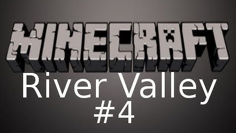 Minecraft - River Valley Custom Map with Nova Part 4: Nova