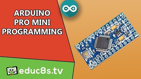 Arduino Tutorial: How to program the Arduino PRO mini