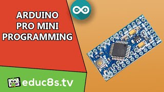 Arduino Tutorial: How to program the Arduino PRO mini